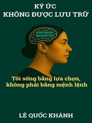cover image of Ký ức không được lưu trữ /Unstored Memory